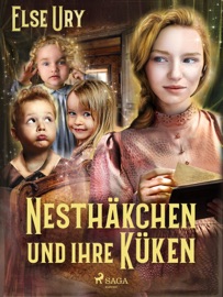 Nesthäkchen und ihre Küken - Else Ury