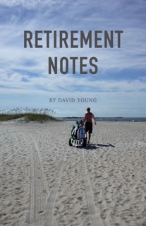 Retirement Notes by David Young