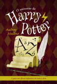 O universo de Harry Potter de A a Z - Aubrey Malone