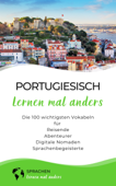 Portugiesisch lernen mal anders - Die 100 wichtigsten Vokabeln - Sprachen lernen mal anders