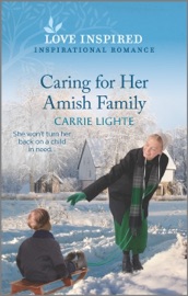 Caring for Her Amish Family - Carrie Lighte