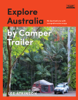 Explore Australia by Camper Trailer - Lee Atkinson