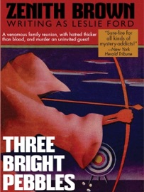 Three Bright Pebbles - Zenith Brown & Leslie Ford