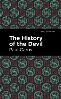 The History of the Devil by Paul Carus