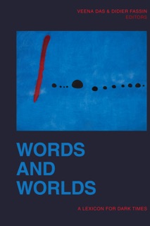 Words and Worlds by Veena Das & Didier Fassin