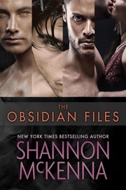 The Obsidian Files Collection - Shannon McKenna