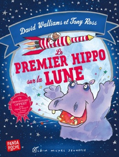 Le Premier Hippo sur la lune by Tony Ross, Valérie Le Plouhinec & David Walliams
