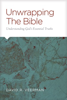 Unwrapping the Bible by David R Veerman