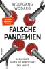 Falsche Pandemien - Wolfgang Wodarg & Buchgut