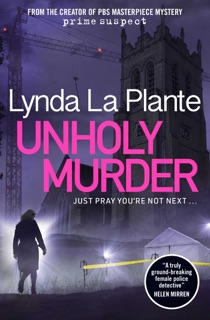 Unholy Murder by Lynda La Plante