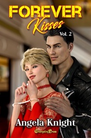 Forever Kisses Vol. 2 - Angela Knight