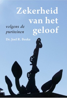 Zekerheid van het geloof by Joel. R. Beeke