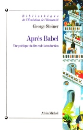 Après Babel - George Steiner, Pierre-Emmanuel Dauzat & Lucienne Lotringer