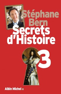 Secrets d'Histoire - tome 3 by Stéphane Bern