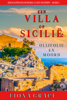 Een Villa op Sicilië: Olijfolie en Moord (Een Katten en Honden-Cozy Mystery – Boek 1) - Fiona Grace