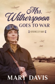 Mrs. Witherspoon Goes to War - Mary Davis
