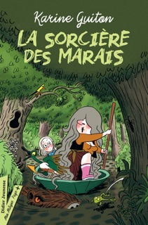 La Sorcière des marais (titre provisoire) by Karine Guiton