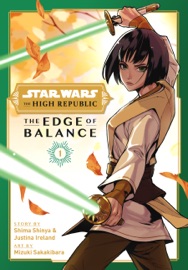 Star Wars: The High Republic: Edge of Balance, Vol. 1 - Justina Ireland