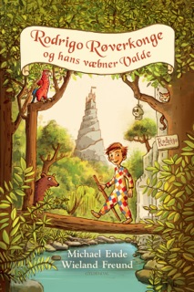 Rodrigo Røverkonge og hans væbner Valde by Michael Ende