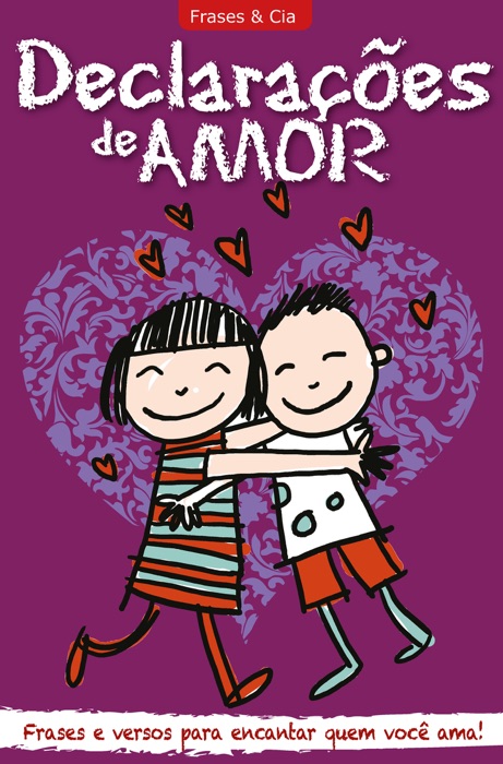 Frases e Cia Ed. 2 - Declarações de Amor