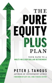 The Pure Equity Plus Plan - Peter J. Tanous