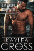 Dangerous Survivor - Kaylea Cross