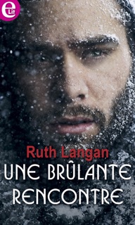 Une brûlante rencontre by Ruth Langan