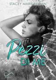 Pezzi di me - Stacey Marie Brown