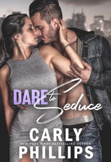 Dare to Seduce by Carly Phillips
