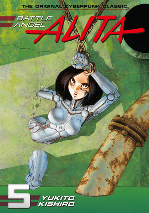 Read & Download Battle Angel Alita Volume 5 Book by Yukito Kishiro Online