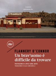 Un brav'uomo è difficile da trovare - Flannery O'Connor