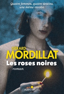 Les Roses noires by Gérard Mordillat