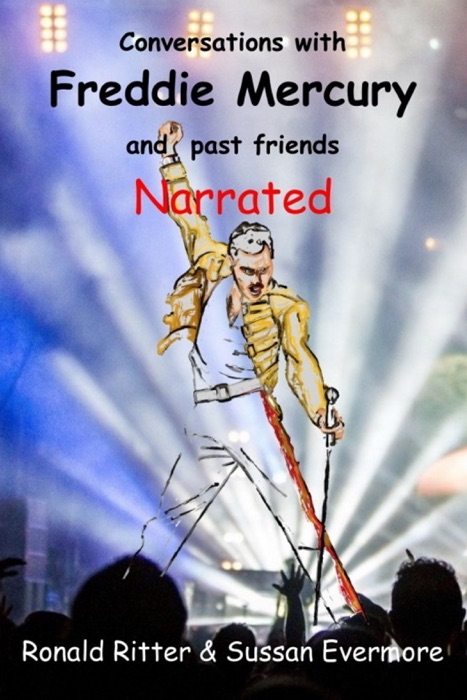 Conversations with Freddie Mercury and past friends