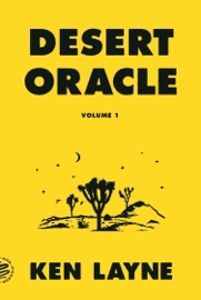 Desert Oracle - Ken Layne