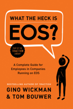 What the Heck Is EOS? - Gino Wickman Cover Art