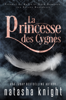 La Princesse des Cygnes - Natasha Knight, Valentin Translation & Laure Valentin
