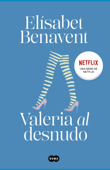 Valeria al desnudo - Elísabet Benavent