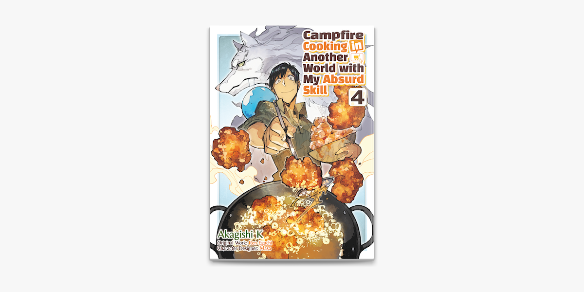 Campfire Cooking in Another World with my Absurd Skill