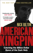 American Kingpin - Nick Bilton