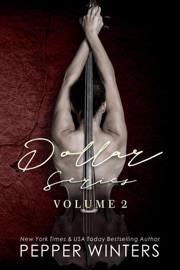 Dollar Series Volume Two - Pepper Winters