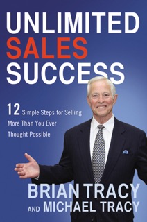 Unlimited Sales Success by Brian Tracy & Michael Tracy