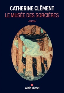 Le Musée des sorcières by Catherine Clément