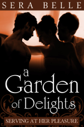 A Garden of Delights (MMF Downton Abbey-themed Erotica)