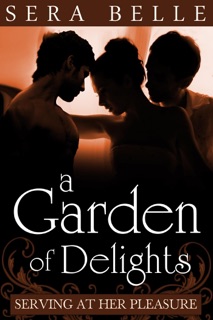 A Garden of Delights (MMF Downton Abbey-themed Erotica) by Sera Belle