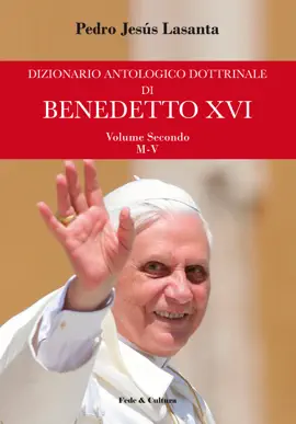 Dizionario antologico dottrinale di Benedetto XVI