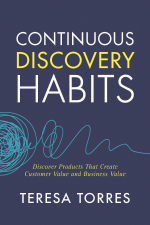 Continuous Discovery Habits - Teresa Torres Cover Art