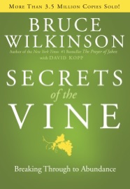 Secrets of the Vine - Bruce Wilkinson