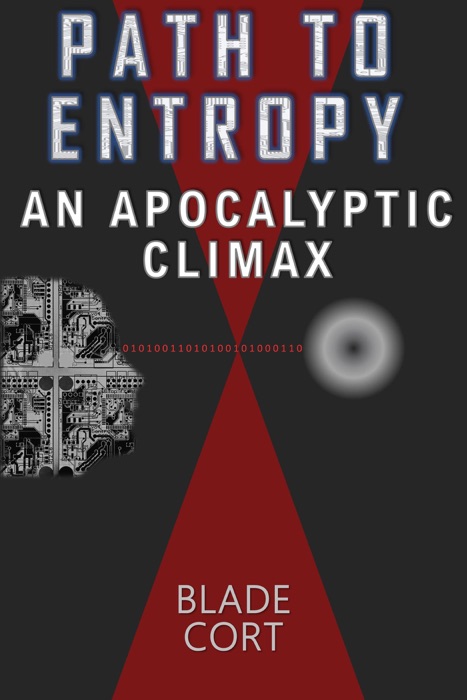 Path to Entropy - An Apocalyptic Climax