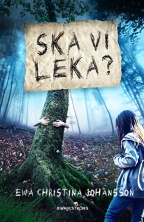 Ska vi leka? by Ewa Christina Johansson
