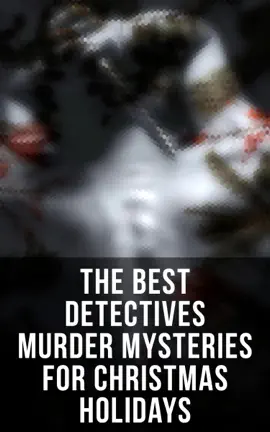 Read: The Best Detectives Murder Mysteries Book for Christmas Holidays